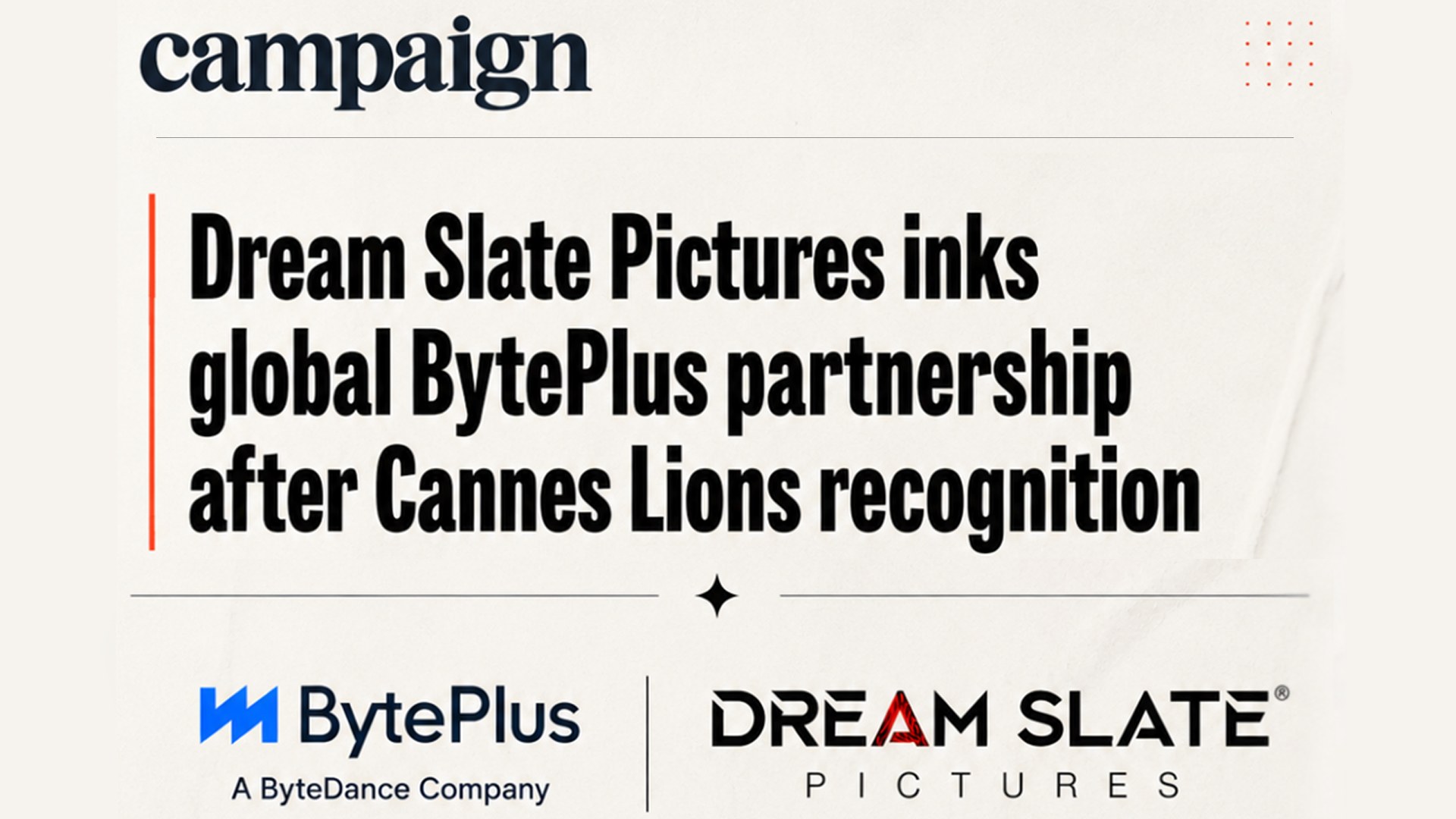 Campaign India: Dream Slate Pictures inks global BytePlus partnership after Cannes Lions recognition